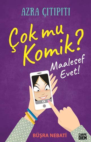 Çok mu Komik ? Maalesef Evet / Azra Çıtıpıtı kitap kapağı
