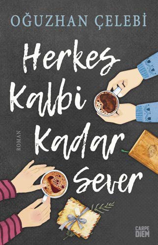 Herkes Kalbi Kadar Sever kitap kapağı