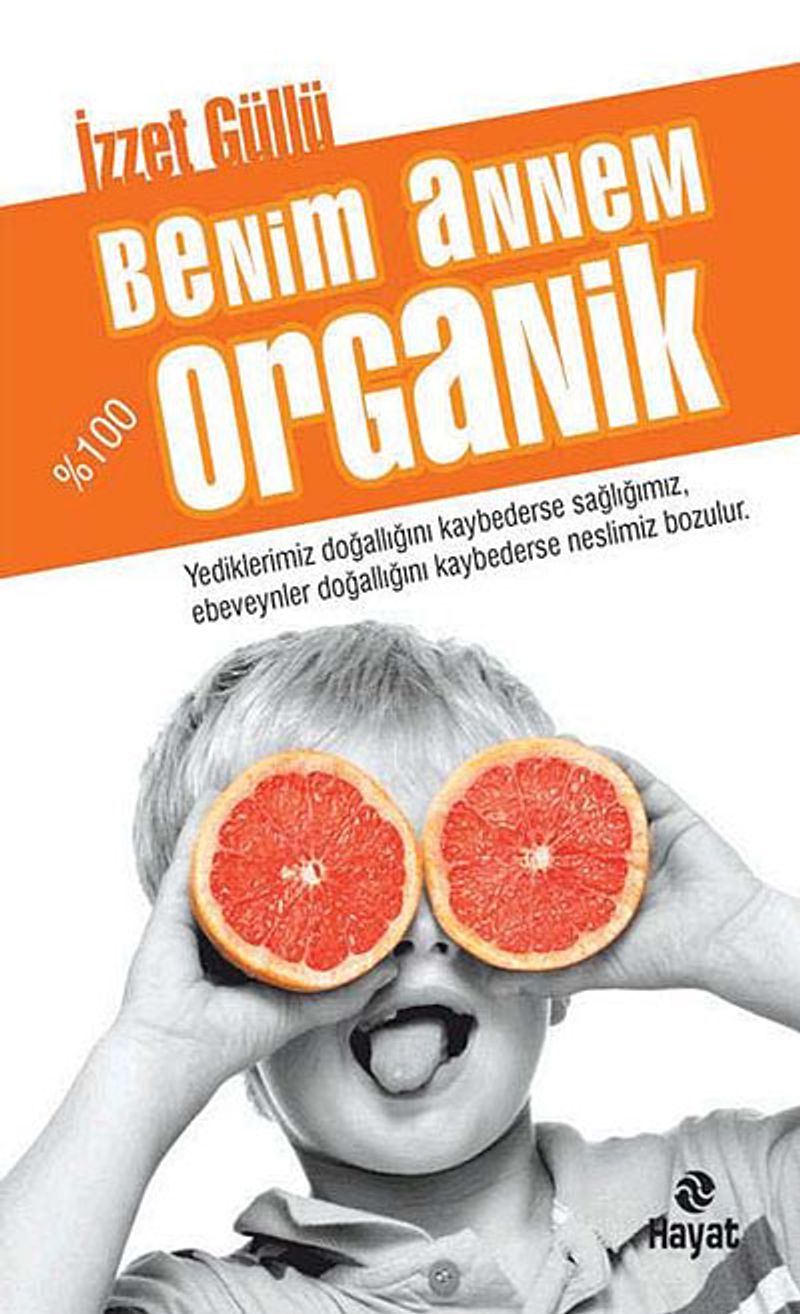 Benim Annem %100 Organik kitap kapağı