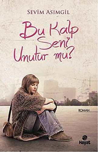 Bu Kalp Seni Unutur mu? kitap kapağı
