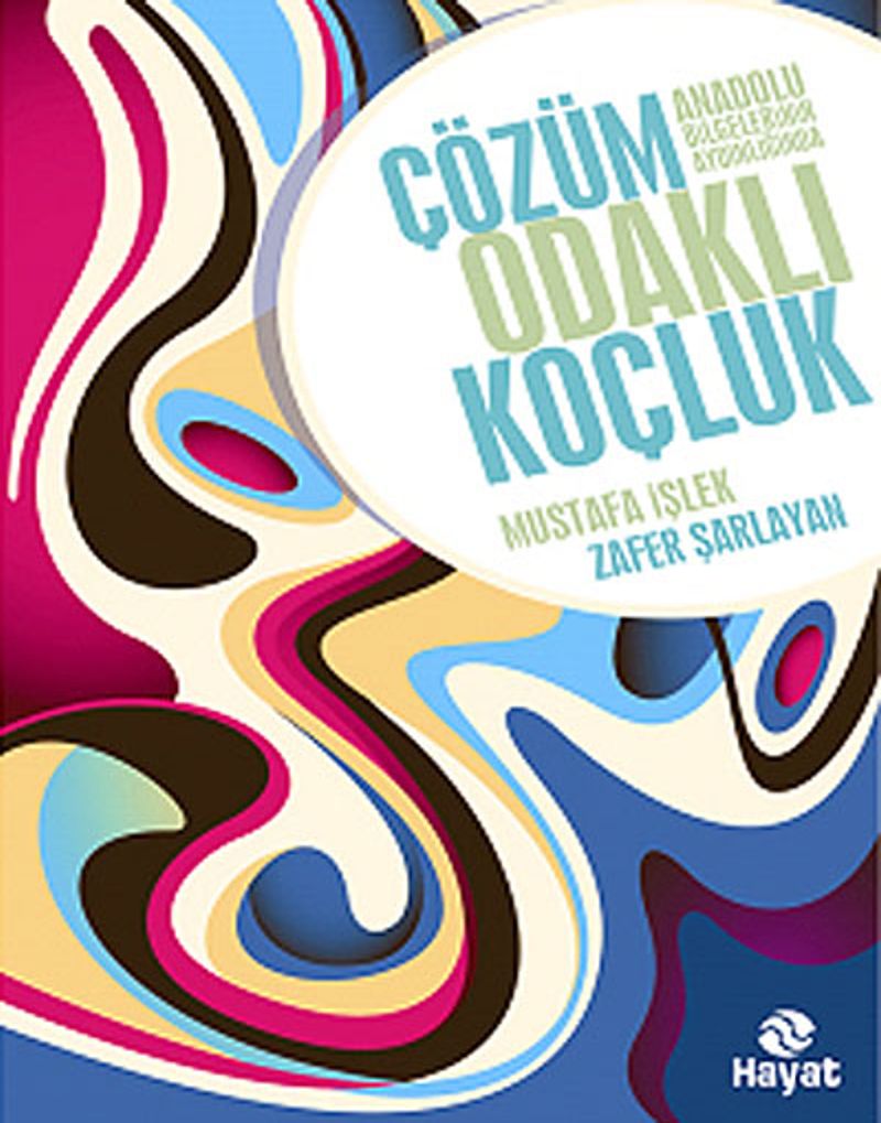 Anadolu Bilgelerinin Aydınlığında Çözüm Odaklı Koçluk kitap kapağı
