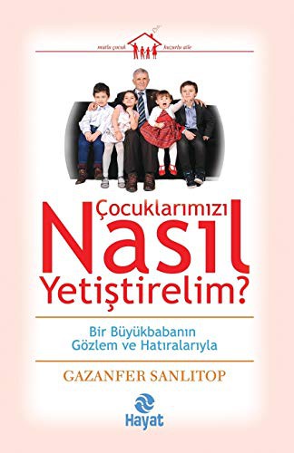 Çocuklarımızı Nasıl Yetiştirelim? kitap kapağı