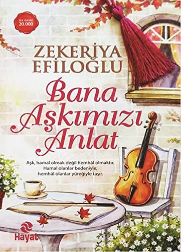 Bana Aşkımızı Anlat kitap kapağı