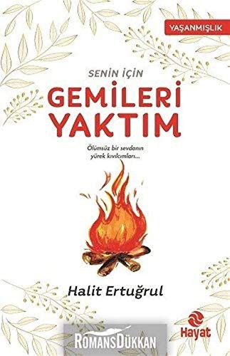 Senin İçin Gemileri Yaktım kitap kapağı