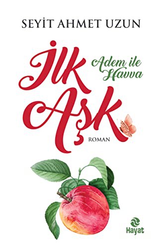 İlk Aşk / Adem İle Havva kitap kapağı
