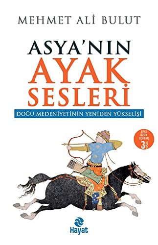 Asya’nın Ayak Sesleri & Doğu Medeniyetinin Yeniden Yükselişi kitap kapağı