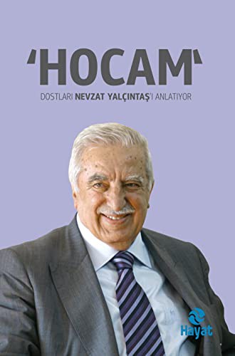 “Hocam” Dostları Nevzat Yalçıntaş'ı Anlatıyor kitap kapağı