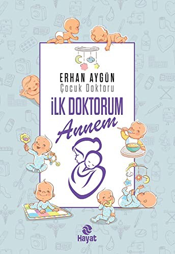 İlk Doktorum Annem kitap kapağı