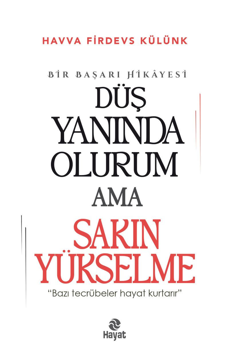 Düş Yanında Olurum Ama Sakın Yükselme kitap kapağı