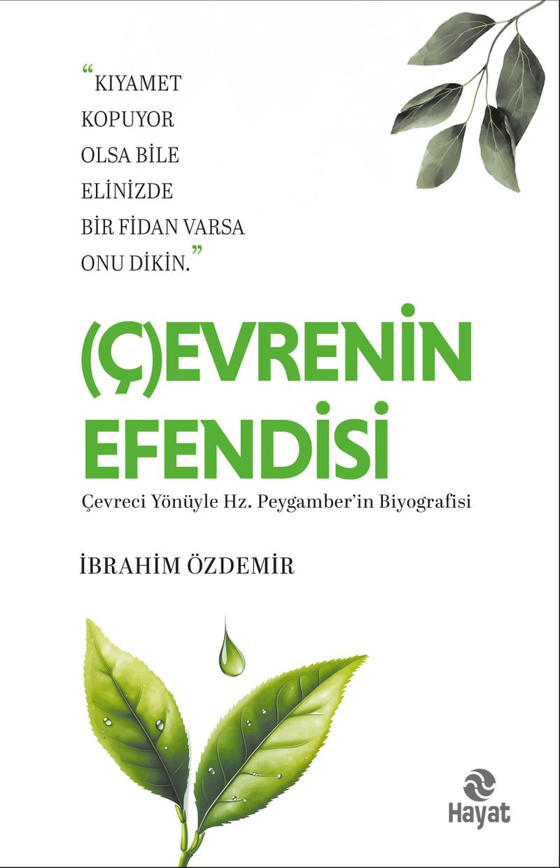 (Ç)Evrenin Efendisi Çevreci Yönüyle Hz.Peygamber'in Biyoğrafisi kitap kapağı