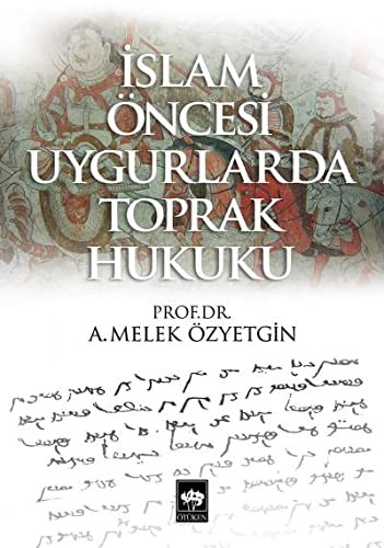 İslam Öncesi Uygurlarda Toprak Hukuku / 39-C-25 kitap kapağı