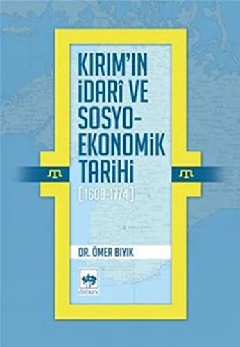 Kırım'ın İdari ve Sosyo-Ekonomik Tarihi (1600-1774) kitap kapağı