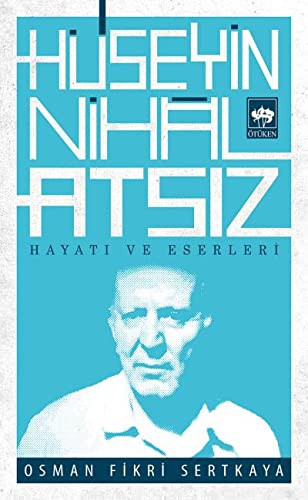 Hüseyin Nihal Atsız Hayatı ve Eserleri kitap kapağı