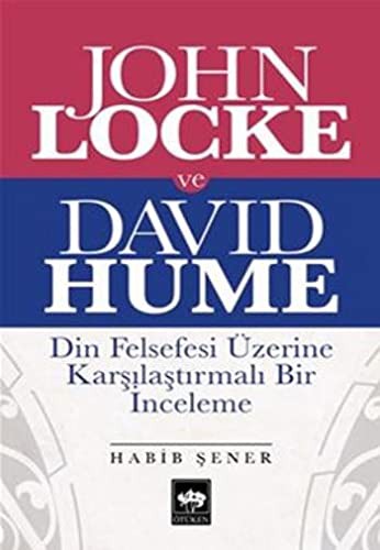 John Locke ve David Hume Din Felsefesi Üzerine Karşılaştırmalı Bir İnceleme kitap kapağı
