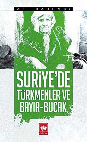 Suriye'de Türkmenler ve Bayır - Bucak kitap kapağı