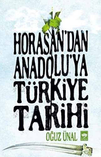 Horasan'dan Anadolu'ya Türkiye Tarihi kitap kapağı