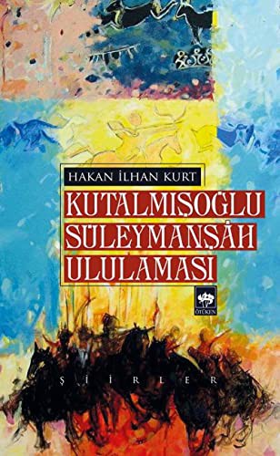 Kutalmışoğlu Süleymanşah Ululaması kitap kapağı