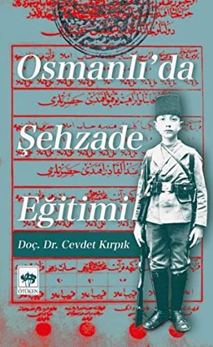 Osmanlı'da Şehzade Eğitimi kitap kapağı