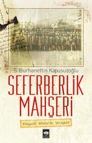Seferberlik Mahşeri Büyük Harp'te Yozgat kitap kapağı