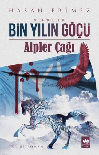 Bin Yılın Göçü (1. Cilt) Alpler Çağı kitap kapağı