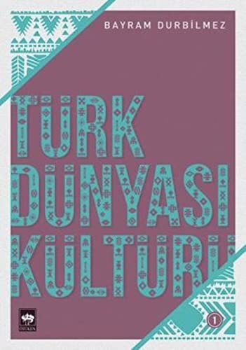 Türk Dünyası Kültürü 1 kitap kapağı