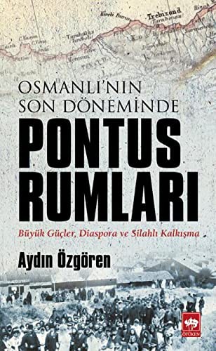 Osmanlı'nın Son Döneminde Pontus Rumları kitap kapağı