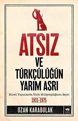 Atsız ve Türkçülüğün Yarım Asrı kitap kapağı