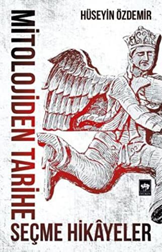 Mitolojiden Tarihe Seçme Hikayeler kitap kapağı