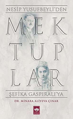 Mektuplar Nesip Yusufbeyli'den Şefika Gaspıralı'ya kitap kapağı