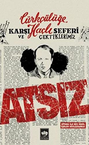 Türkçülüğe Karşı Haçlı Seferi ve Çektiklerimiz kitap kapağı