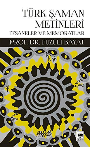 Türk Şaman Metinleri Efsaneler ve Memoratlar kitap kapağı