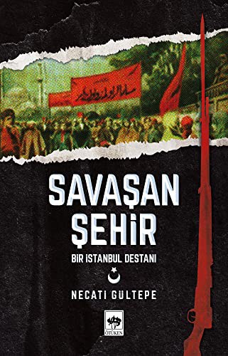 Savaşan Şehir & Bir İstanbul Destanı kitap kapağı