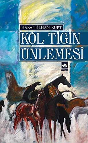 Köl Tigin Ünlemesi kitap kapağı
