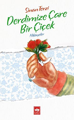 Derdimize Çare Bir Çiçek kitap kapağı
