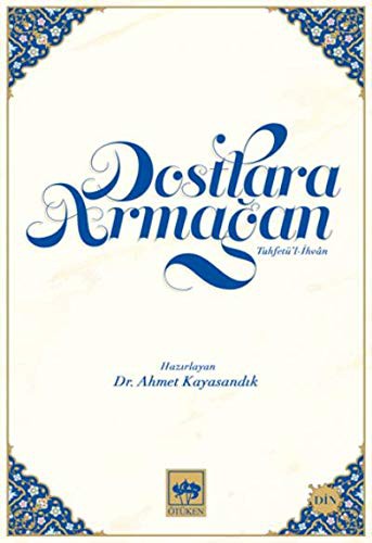 Dostlara Armağan & Tuhfetü’l İhvan kitap kapağı