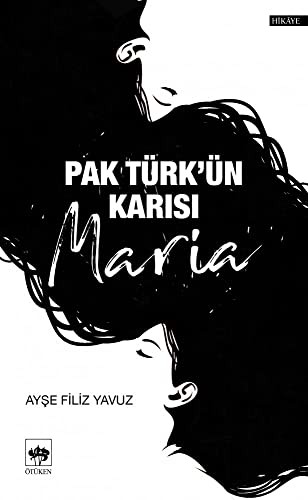 Pak Türk'ün Karısı Maria kitap kapağı
