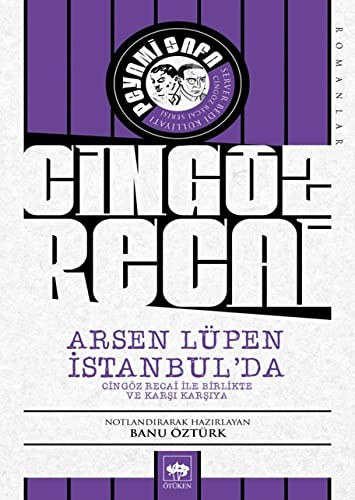 Arsen Lüpen İstanbul’da & Cingöz Recai İle Birlikte ve Karşı Karşıya kitap kapağı