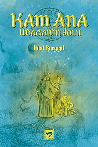 Kam Ana Udagan'ın Yolu kitap kapağı
