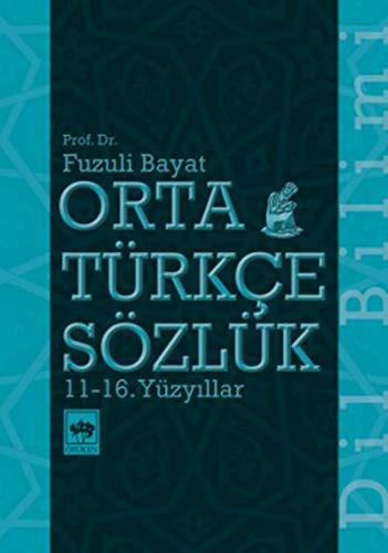 Orta Türkçe Sözlük 11-16. Yüzyıllar kitap kapağı