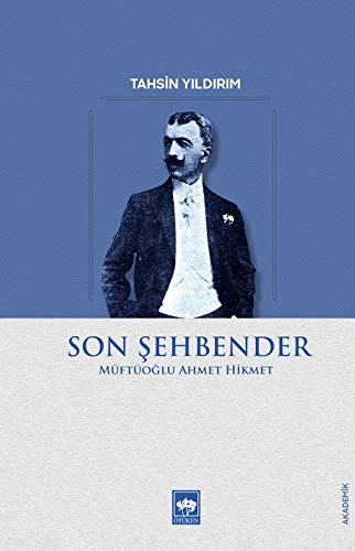 Son Şehbender & Müftüoğlu Ahmet Hikmet kitap kapağı