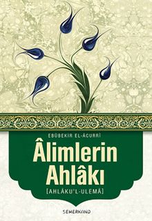 Alimlerin Ahlakı (Ahlaku'l-Ulema) kitap kapağı