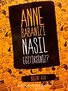 Anne Babanızı Nasıl Eğitirsiniz? kitap kapağı