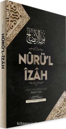 Nurü'l İzah & Hanefi Mezhebine Göre İbadet kitap kapağı
