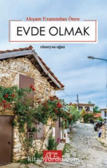 Akşam Ezanından Önce Evde Olmak kitap kapağı