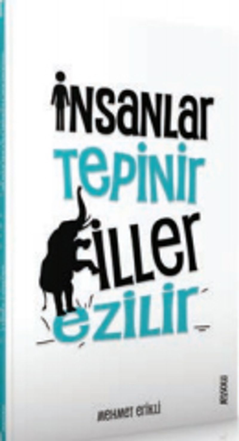 İnsanlar Tepinir Filler Ezilir kitap kapağı