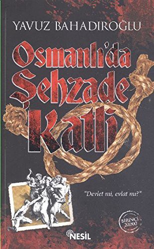 Osmanlı'da Şehzade Katli kitap kapağı
