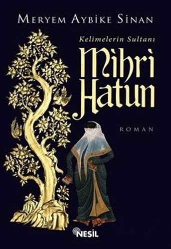 Kelimelerin Sultanı Mihri Hatun kitap kapağı