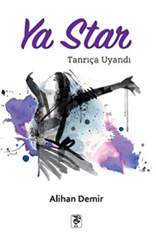 Ya Star (Tanrıça Uyandı) kitap kapağı