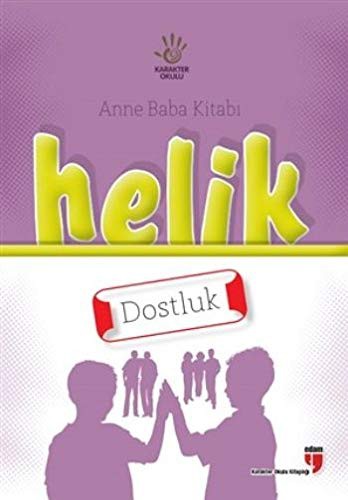 Helik - Dostluk / Anne Baba Kitabı kitap kapağı