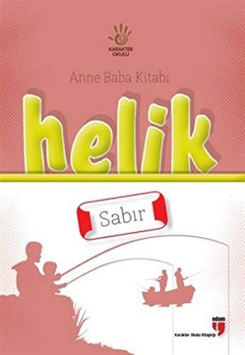 Helik - Sabır / Anne Baba Kitabı kitap kapağı